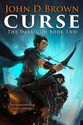Curse (The Dark God #2) by John D. Brown