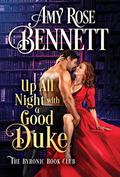 Up All Night with a Good Duke (The Byronic Book Club #1) by Amy Rose Bennett