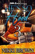 He’s So Hood 3: A Maler Family Saga by Nikki Brown