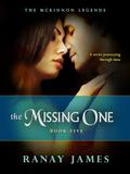 The Missing One (The McKinnon Legends #5) by Ranay James
