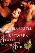 Between Feather and Fur (Gryphon Melds #1) by Angela Castle