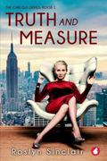 Truth and Measure (Carlisle #1) by Roslyn Sinclair