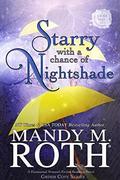 Starry with a Chance of Nightshade (Grimm Cove #4) by Mandy M. Roth