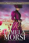 Sealed With a Kiss (Small Town Swains #4) by Pamela Morsi