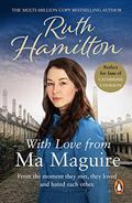 With Love From Ma Maguire by Ruth Hamilton