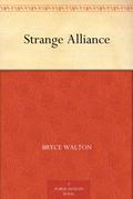 Strange Alliance by Bryce Walton