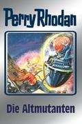 Die Altmutanten (Perry Rhodan #1) by Horst Hoffmann