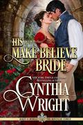 His Make-Believe Bride by Cynthia Wright