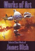 Works of Art by James Blish