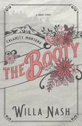 The Booty (Calamity Montana #1.5) by Willa Nash