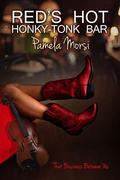 Red's Hot Honky-Tonk Bar (That Business Between Us #1) by Pamela Morsi