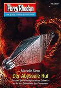 Der Abyssale Ruf (Perry Rhodan - Mythos #3037) by Michelle Stern