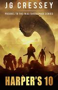 Harper's Ten (Fractured Space #0.5) by J.G. Cressey
