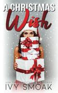 A Christmas Wish by Ivy Smoak