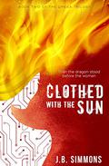 Clothed with the Sun by J.B. Simmons