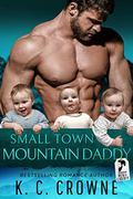Small Town Mountain Daddy by K.C. Crowne