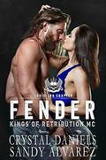 Fender: Kings of Retribution MC Louisiana (Kings of Retribution Louisiana #5) by Crystal Daniels