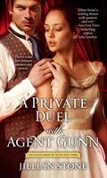 A Private Duel with Agent Gunn (The Gentlemen of Scotland Yard #3) by Jillian Stone