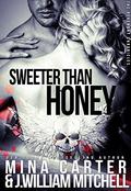Sweeter Than Honey (The Revenant Chronicles #1) by J. William Mitchell