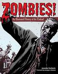 Zombies!: An Illustrated History of the Undead by George A. Romero