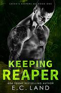 Keeping Reaper by E.C. Land