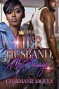 Her Husband, My Savage by Charmanie Saquea
