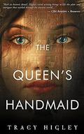 The Queen's Handmaid  (The Incense Road) by Tracy Higley