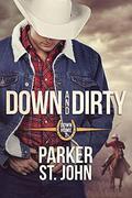 Down and Dirty (Down Home #2) by Parker St. John