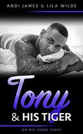 Tony and His Tiger (Oh My! #3) by Lila Wilde