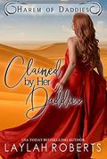 Claimed by Her Daddies by Laylah Roberts