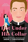 Hot Under His Collar (The Nolans) by Andie J. Christopher