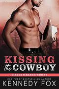 Kissing the Cowboy by Kennedy Fox