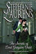 The Secrets of Lord Grayson Child by Stephanie Laurens