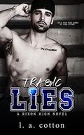 Tragic Lies by L.A. Cotton