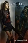 Spiteful (The Infected #3) by Justin Gowland