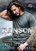 Ransom: Gray Wolf Corp Texas by Crystal Daniels, Sandy Alvarez