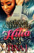Luvin On a New York Hitta 3 by Tina J.