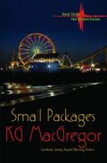 Small Packages by K.G. MacGregor