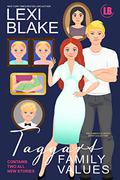 Taggart Family Values by Lexi Blake