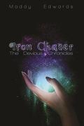 Iron Chaser (The Devious Chronicles #1) by Maddy Edwards