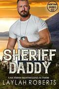 Sheriff Daddy by Laylah Roberts