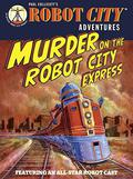 Murder on the Robot City Express (Robot City Adventures #4) by Paul Collicutt