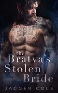 The Bratva's Stolen Bride: A Bratva Captive Romance by Jagger Cole
