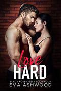 Love Hard: A Reverse Harem Enemies-to-Lovers Romance by Eva Ashwood