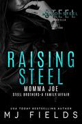 Raising Steel by M.J. Fields