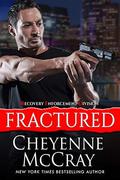 Fractured (Recovery Enforcement Division #2) by Cheyenne McCray