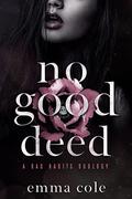 No Good Deed (Bad Habits Duology #1) by K.B. Everly