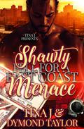 Shawty Fell For a East Coast Menace by Tina J.