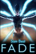 Fade (Bloom #2) by Sam Best