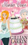 Murder Vows (Storage Ghost Murder #2) by Gillian Larkin